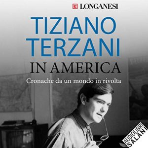 Tiziano Terzani – In America (2019) (mp3 – 128 kbps)
