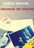 Gaëlle Nohant - L’archivio dei destini (2024) (mp3 - 128 kbps)