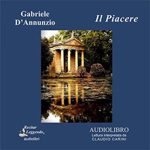 Gabriele D’Annunzio – Il Piacere (2011) (mp3 – 128 kbps)