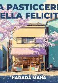 Harada Maha - La pasticceria della felicità (2024) (mp3 - 128 kbps)