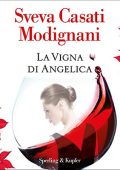 Sveva Casati Modignani - La vigna di Angelica (2018) (mp3 - 128 kbps)
