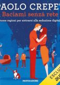 Paolo Crepet - Baciami senza rete꞉ Buone ragioni per sottrarsi alla seduzione digitale (2023) (mp3 - 128 kbps)