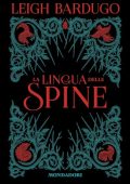 Leigh Bardugo - La lingua delle spine (2023) (mp3 - 128 kbps)