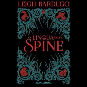 Leigh Bardugo – La lingua delle spine (2023) (mp3 – 128 kbps)