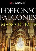 Ildefonso Falcones - La mano di Fatima (2019) (mp3 - 128 kbps)