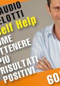 Claudio Belotti - Come ottenere più risultati positivi. Self Help꞉ allenamenti mentali in 60 minuti (2010) (mp3 - 128 kbps)
