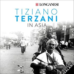 Tiziano Terzani – In Asia (2022) (mp3 – 128 kbps)