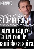 Claudio Belotti, Marcello Pozza, Tania De Domenico - Impara a capire gli altri con le dinamiche a spirale (2021) (mp3 - 128 kbps)