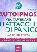 Robert James - Autoipnosi per superare gli attacchi di panico꞉ Autoipnosi guidata (2018) (mp3 - 128 kbps)