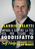 Claudio Belotti - Impara a gestire la tua vita per essere più soddisfatto (2015) (mp3 - 128 kbps)