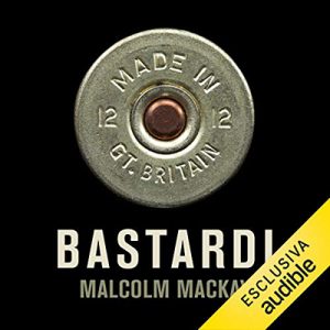 Malcolm Mackay – Bastardi (2017) (mp3 – 128 kbps)