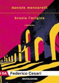 Daniele Mencarelli - Brucia l'origine (2024) (mp3 - 128 kbps)