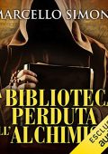 Marcello Simoni - La biblioteca perduta dell'alchimista꞉ Il mercante di libri maledetti 2 (2016) (mp3 - 128 kbps)