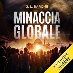 G.L. Barone – Minaccia globale꞉ I Tredici 1 (2024) (mp3 – 128 kbps)