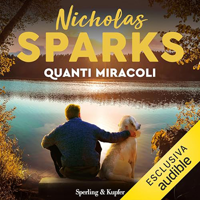 Nicholas Sparks – Quanti miracoli (2024) (mp3 – 128 kbps)
