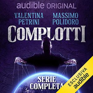 Massimo Polidoro, Valentina Petrini – Complotti (2021) (mp3 – 128 kbps)