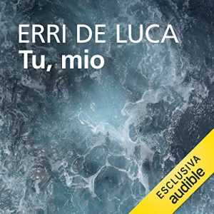 Erri De Luca – Tu, mio (2020) (mp3 – 128 kbps)
