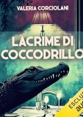 Valeria Corciolani - Lacrime di coccodrillo꞉ Animali, crimini e misfatti 2 (2024) (mp3 - 128 kbps)