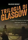 Malcolm Mackay - Trilogia di Glasgow (2023) (mp3 - 128 kbps)