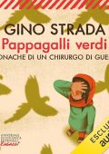 Gino Strada - Pappagalli verdi꞉ Cronache di un chirurgo (2024) (mp3 - 128 kbps)