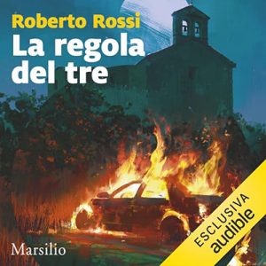Roberto Rossi – La regola del tre (2024) (mp3 – 128 kbps)