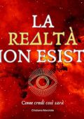 Cristiano Mocciola - La realtà non esiste꞉ Come credi così sarà (2024) (mp3 - 128 kbps)