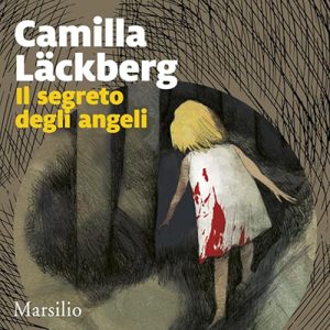 Camilla Läckberg – Il segreto degli angeli꞉ I delitti di Fjällbacka 8 (2024) (mp3 – 128 kbps)