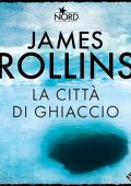 img James Rollins - La città di ghiaccio (2023) (mp3 - 128 kbps)