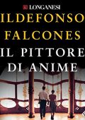 Ildefonso Falcones - Il pittore di anime (2019) (mp3 - 128 kbps)