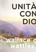 Wallace D. Wattles - Unità Con Dio (2021) (mp3 - 128 kbps)