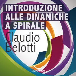 Claudio Belotti – Introduzione alle dinamiche a spirale (2014) (mp3 – 128 kbps)