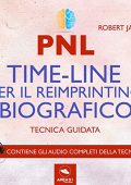 Robert James - PNL. Timeline per il reimprinting biografico. Tecnica guidata (2017) (mp3 - 128 kbps)
