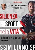 Massimiliano Spini, Claudio Belotti - Resilienza nello sport e nella vita꞉ I consigli di un Coach Ultrarunner (2018) (mp3 - 128 kbps)