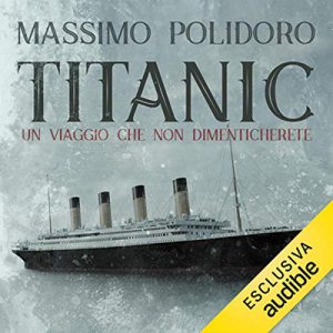 Massimo Polidoro – Titanic꞉ Un viaggio che non dimenticherete (2020) (mp3 – 128 kbps)