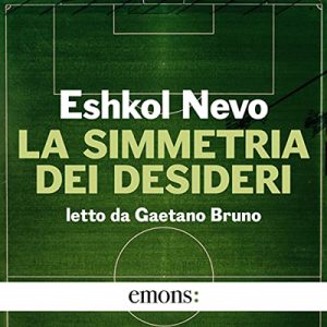 Eshkol Nevo – La simmetria dei desideri (2021) (mp3 – 128 kbps)