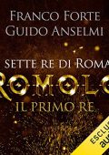 Franco Forte, Guido Anselmi - Romolo - Il primo re꞉ I re di Roma 1 (2021) (mp3 - 128 kbps)