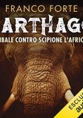 Franco Forte - Carthago: Annibale contro Scipione l'Africano (2019) (mp3 - 128 kbps)