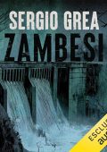 Sergio Grea - Zambesi - la diga delle ombre꞉ Ralph Core 6 (2024) (mp3 - 128 kbps)