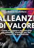 Vinicio Scudellaro - Alleanze di Valore꞉ Come sviluppare partnership e relazioni vincenti per far crescere la tua attività (2024)