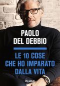 Paolo Del Debbio - Le 10 cose che ho imparato dalla vita (2024) (mp3 - 128 kbps)