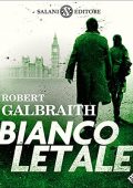 Robert Galbraith - Bianco letale꞉ Le indagini di Cormoran Strike 4 (2021) (mp3 - 128 kbps)