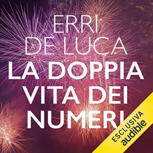 Erri De Luca – La doppia vita dei numeri (2021) (mp3 – 128 kbps)