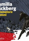 Camilla Läckberg - Il domatore di leoni꞉ I delitti di Fjällbacka 9 (2021) (mp3 - 128 kbps)