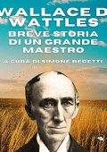 Simone Bedetti - Wallace D. Wattles꞉ breve storia di un grande maestro (2023) (mp3 - 128 kbps)