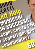 Claudio Belotti - Comunicare con successo. Scopri con la PNL i segreti dei grandi comunicatori (2010) (mp3 - 128 kbps)