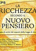 Wallace D. Wattles - La ricchezza secondo il Nuovo Pensiero (2016) (mp3 - 64 kbps)