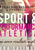 Laura Salimbeni, Claudio Belotti - Sport e performance atletica꞉ Come avere risultati migliori (2017) (mp3 - 128 kbps)