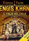 Franco Forte - Gengis Khan. Il figlio del cielo (2019) (mp3 - 128 kbps)