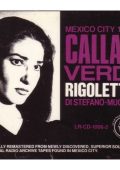 G. Verdi - Rigoletto (Callas, Di Stefano,Campolonghi) 1952 Mugnai Mexico Live (2002) APE lossless