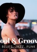 VA - Cool & Groovy (Blues, Jazz, Funk) (2024) FLAC